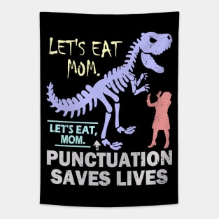 Funny Let's Eat Mom Punctuation Saves Lives Tapestry