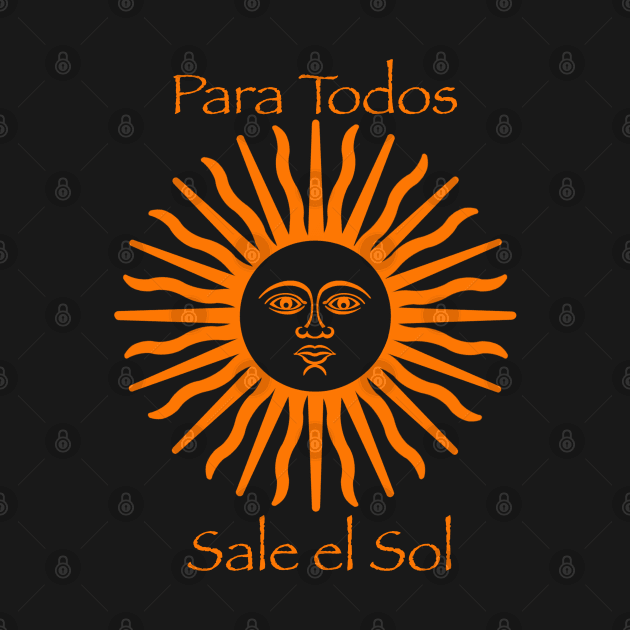 Para Todos Sale el Sol by T Santora