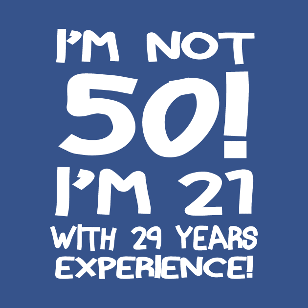 I'M Not 50!! by PattisonAvePhanatics