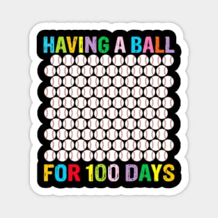 Having a ball for 100th Day Of School Baseball Lover Magnet