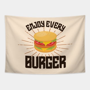 Enjoy every burger Tapestry