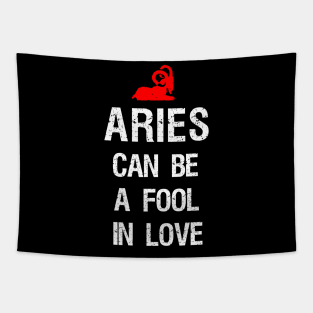 Aries can be a fool in love Tapestry