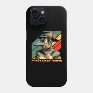 Party Like It's 1349 Vintage Plague Doctor Phone Case