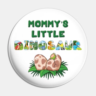 Mommy's Little Dinosaur - cute dinosaur letters word art Pin