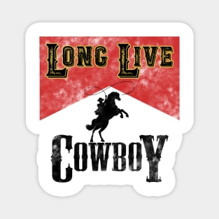 Long Live Cowboy Rodeo Magnet