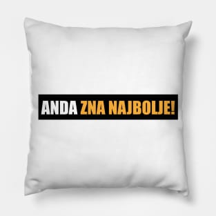 Anda zna najbolje! Pillow