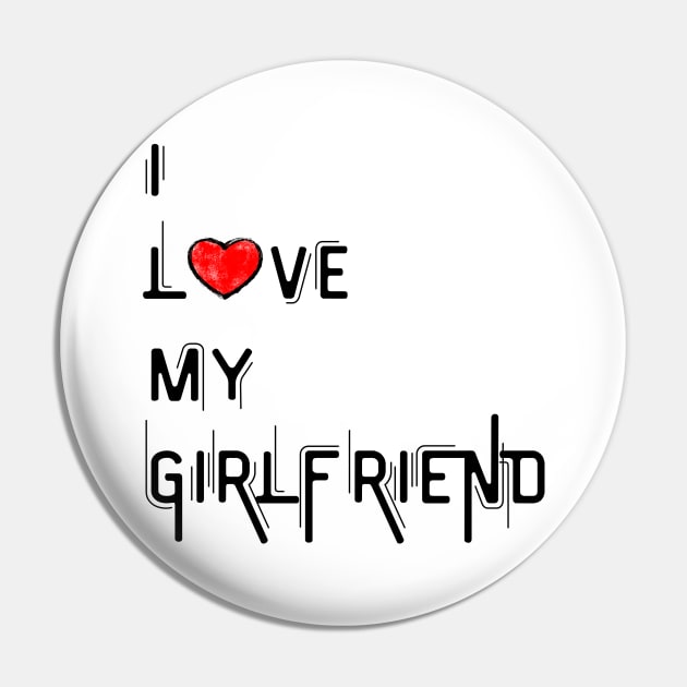 I Love My Girlfriend - Girlfriend day Pin by NAGANIES