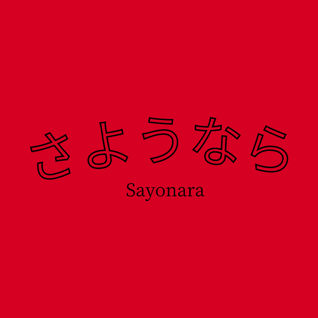 Sayonara - "Goodbye" by CamavIngora