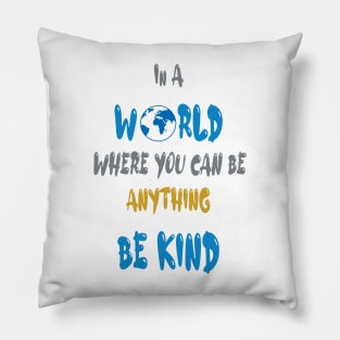 Be Kind People Pillow