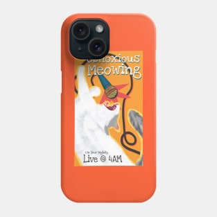 Obnoxious Meowing Cat Concert Poster Phone Case