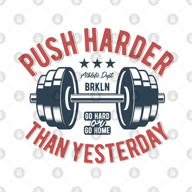 Push Harder than Yesterday: Ignite Progress in Your Fitness Journey by ikshvaku