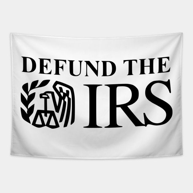 Defund The IRS Tapestry by MAR-A-LAGO RAIDERS