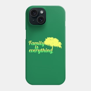 Family is everything - neon colour Phone Case