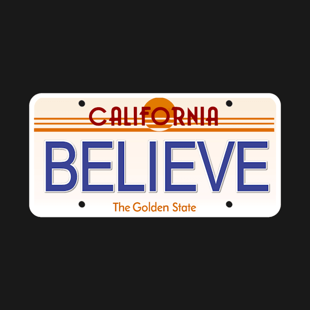 Believe California State License Plate by Mel's Designs