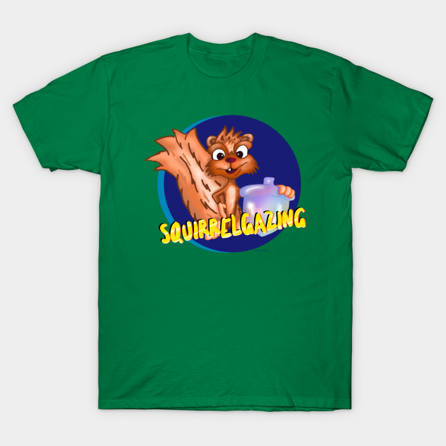 Discover SquirrelGAZING - Squirrels - T-Shirt