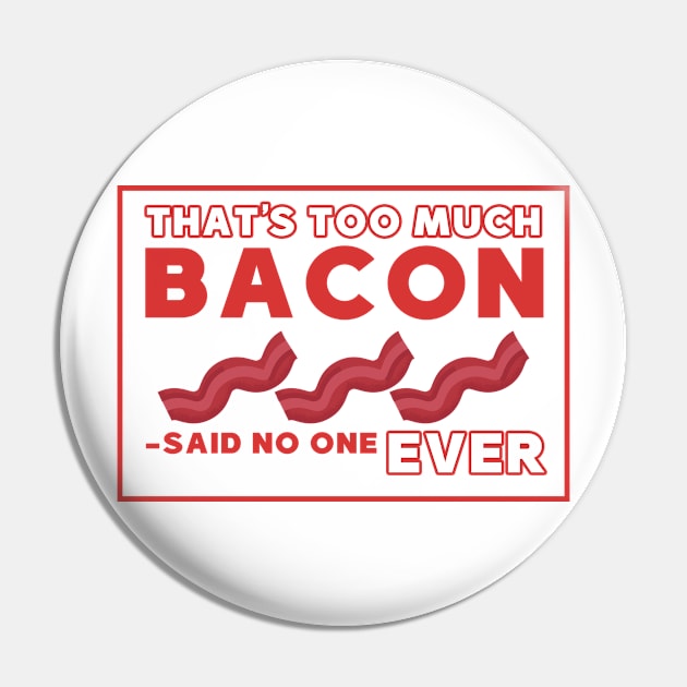 That's too much bacon said no one ever Pin by Mesyo