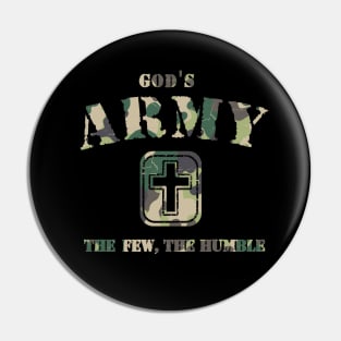 God's Army, The few, the humble, camo text Pin