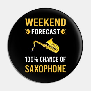 Weekend Forecast Saxophone Saxophonist Pin