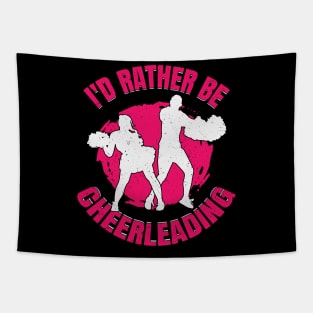 I'd Rather Be Cheerleading Cheerleader Girl Gift Tapestry