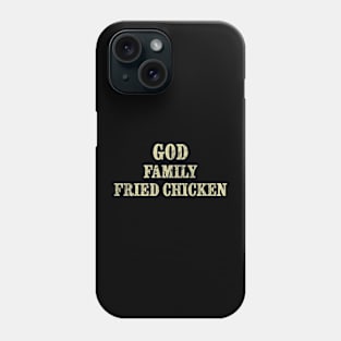 God Family Fried Chicken Funny Christian Phone Case