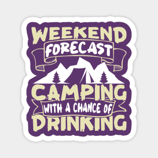 Funny Weekend Forecast Camping Magnet