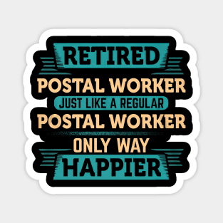 Retired Postal Worker Magnet