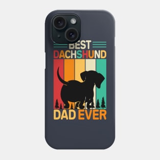 Best Dachshund Dad Ever Phone Case