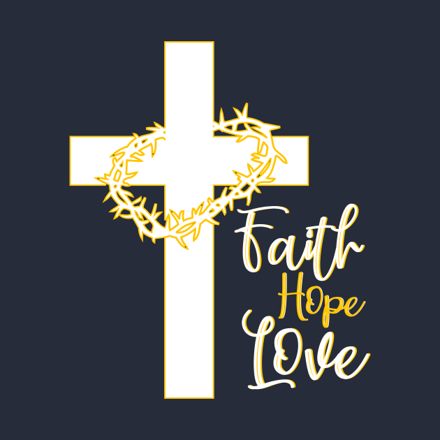 Faith Hope Love - Crown of thorns by By Faith Visual Designs