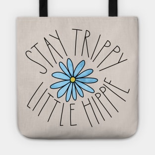 Stay Trippy Little Hippie Tote