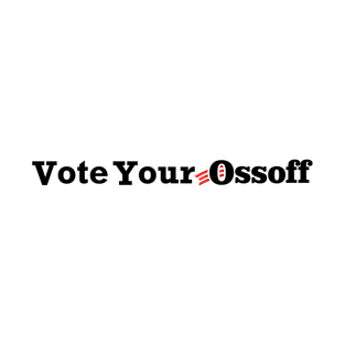 Vote Your Ossoff T-Shirt