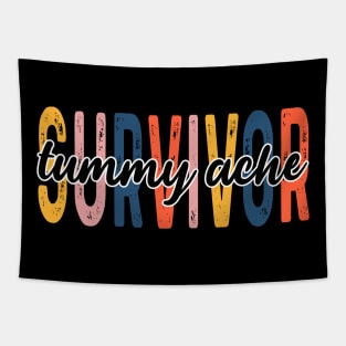 Tummy Ache Survivor Tapestry