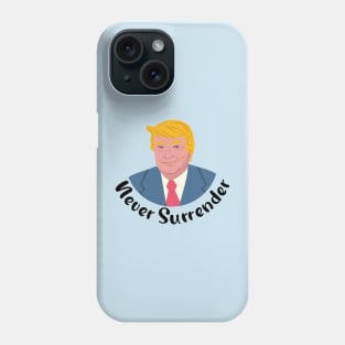 Trump Mugshot Never Surrender Phone Case