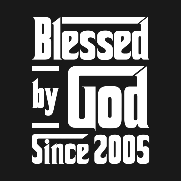 Blessed By God Since 2005 by JeanetteThomas