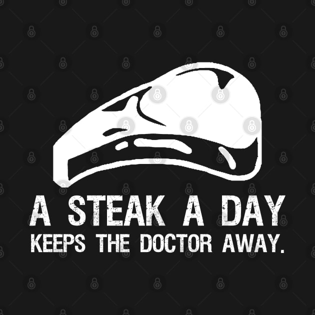 Carnivore Zero Carb Ketogenic - A steak a day keeps the doctor away by Styr Designs