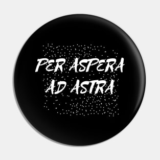 Per aspera ad astra Pin