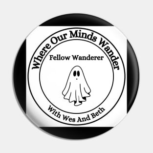 Where Our Minds Wander Podcast Large chest Logo Ghost Pin