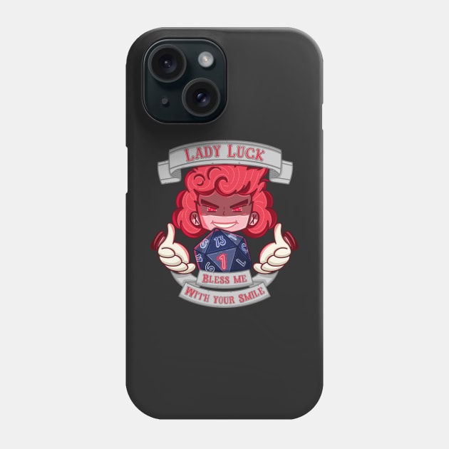 Lady Luck Bless me with your smile Phone Case by GiveMeThatPencil