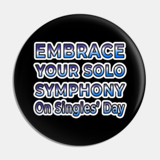 Singles’ Day Solo Symphony Collection Pin