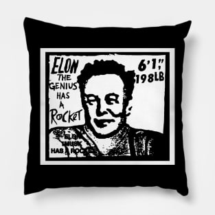 ELON THE GENIUS HAS A ROCKET Pillow