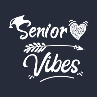 Senior Vibes , Graduation , Cute 2020 Senior Vibes Squad T-Shirt