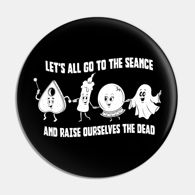 Let's All Go To The Seance! Pin by chrisraimoart