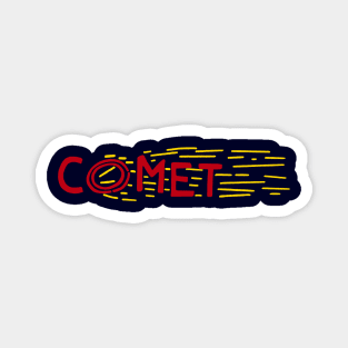 Halt and Catch Comet Magnet