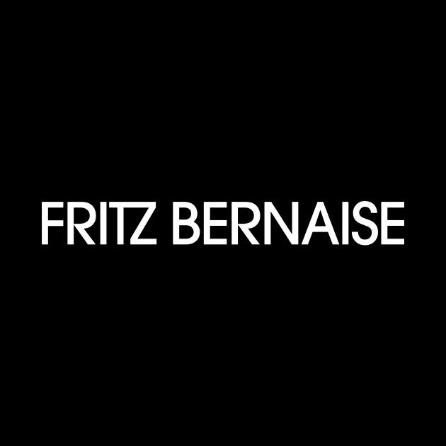 Fritz Bernaise by WillseyCreative