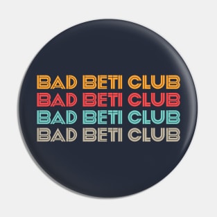 bad beti club color Pin