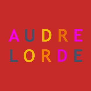 Audre Lorde T-Shirt