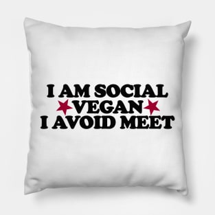 I Am A Social Vegan I Avoid Meet Shirt, Y2K Tee Shirt, Funny Slogan Shirt, 00s Clothing, Boyfriend Girlfriend Gift, Vintage Graphic Tee, Iconic Pillow