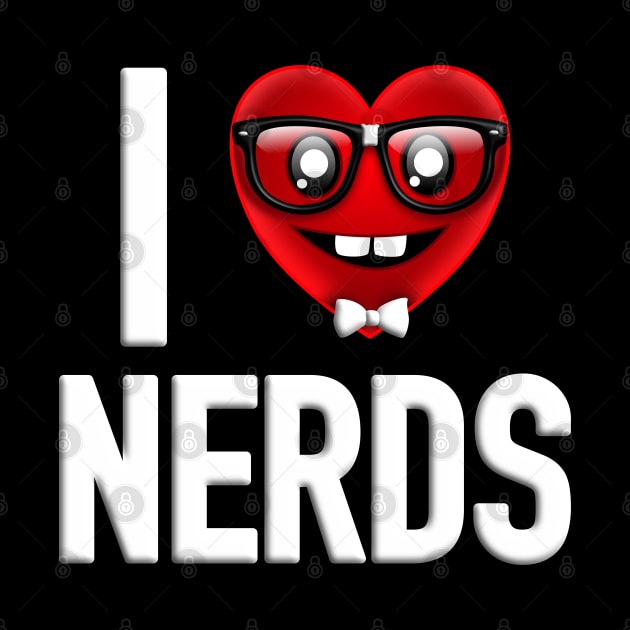 I Love Nerds by PnJ