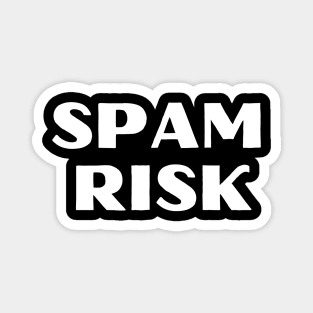 Spam Risk Magnet