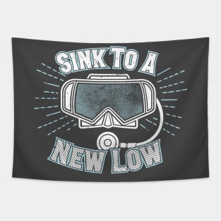 Scuba Diving T-Shirt Sink To A New Low Funny Diver Design Tapestry