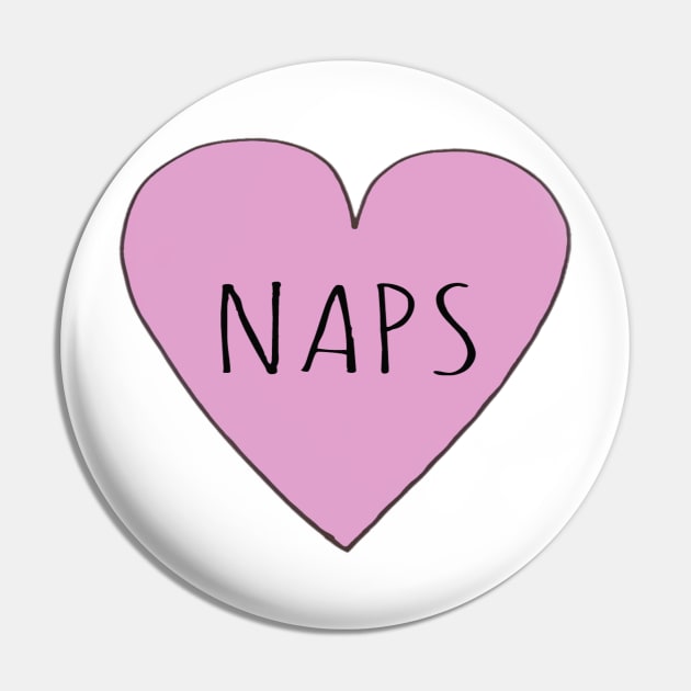 I LOVE NAPS Pin by wanungara